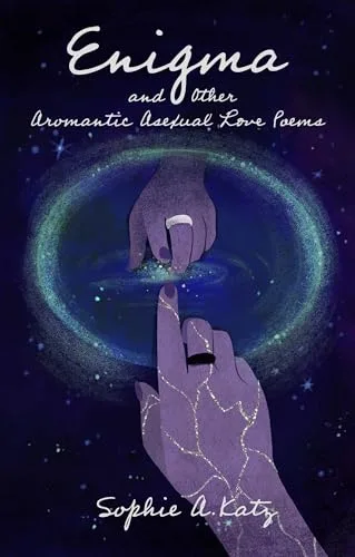 Enigma and Other Aromantic Asexual Love Poems