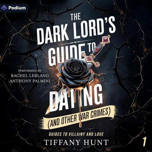 The Dark Lord's Guide to Dating (and Other War Crimes) (Guides to Villainy and Love Book 1)