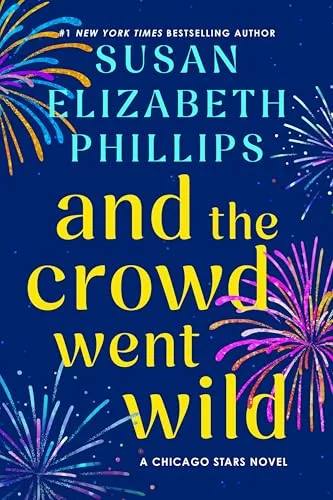 And the Crowd Went Wild (Chicago Stars, #11)