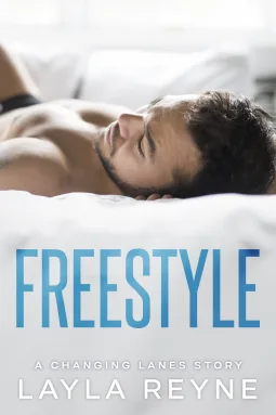Freestyle (Changing Lanes, #3)