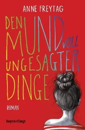 Den Mund voll ungesagter Dinge