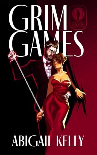 Grim Games: The New Protectorate Syndicate: Book Two