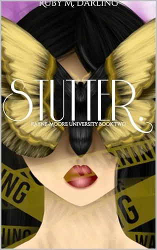 Stutter.: Rayne-Moore University (Rayne-Moore University Duet Book 2)