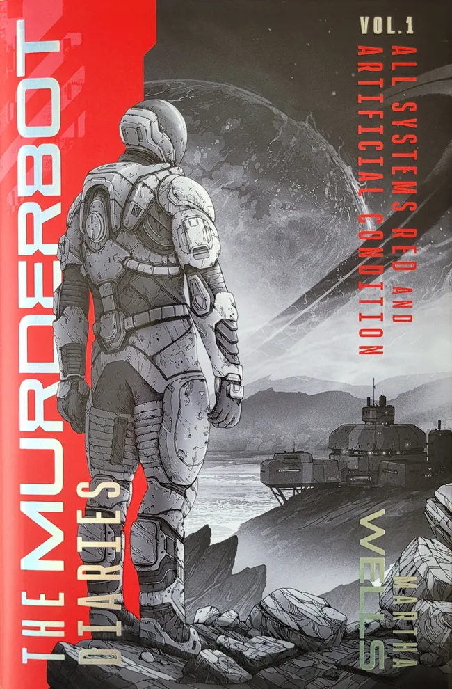 The Murderbot Diaries Vol. 1 (The Murderbot Diaries #1-2)