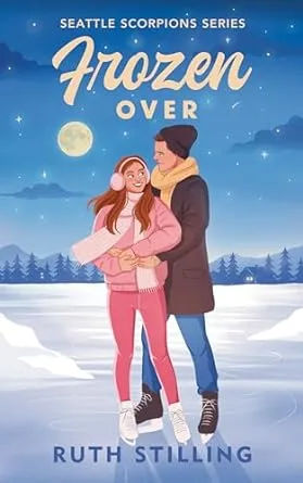 Frozen Over (Seattle Scorpions, #2)