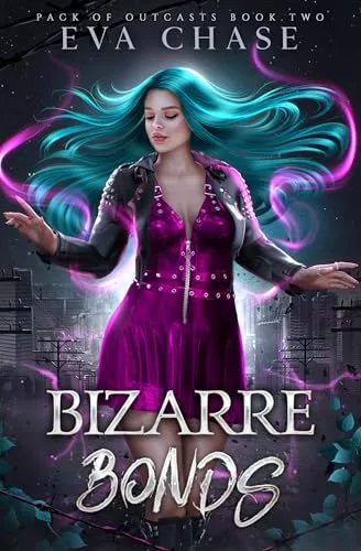Bizarre Bonds (Pack of Outcasts, #2)