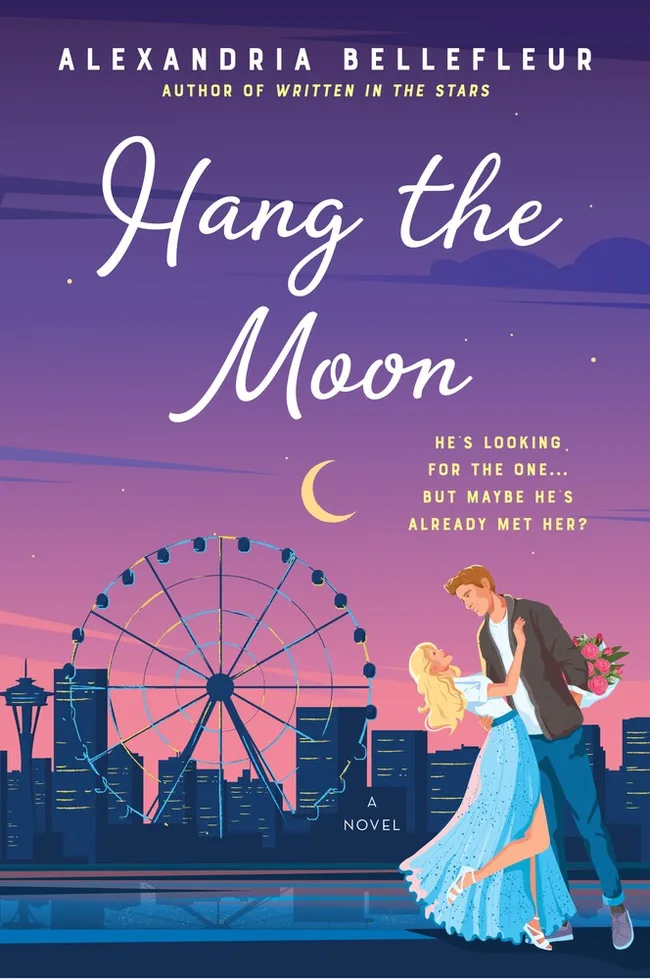 Hang the Moon (Written in the Stars, #2)
