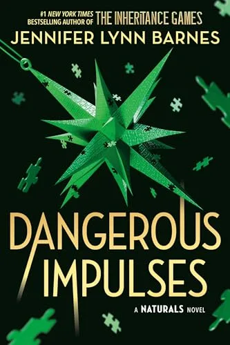 Dangerous Impulses (The Naturals Book 5)