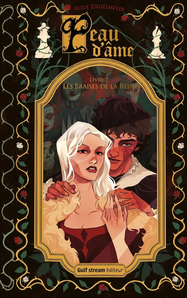 Les Braises de la Reine (Peau d'Âme, #2)