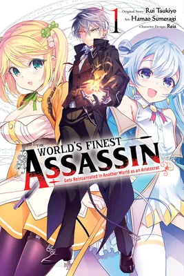 The World's Finest Assassin Gets Reincarnated in Another World as an Aristocrat (Manga), Vol. 1