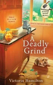A Deadly Grind (Vintage Kitchen Mystery, #1)