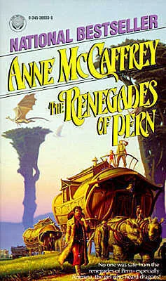 The Renegades of Pern (Pern, #10)