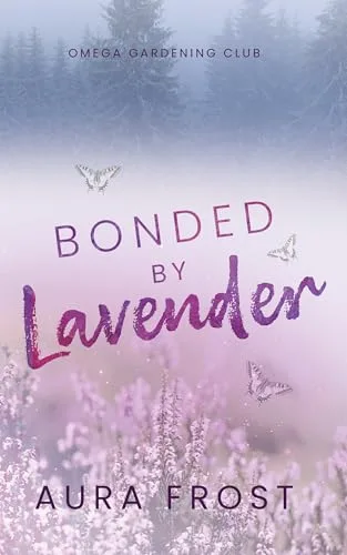 Bonded by Lavender (Omega Gardening Club Book 1)