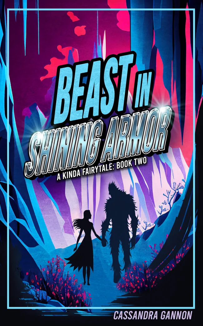 Beast in Shining Armor (A Kinda Fairytale, #2)