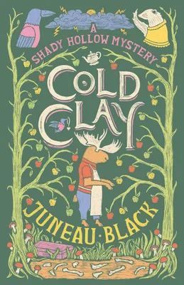 Cold Clay (Shady Hollow, #2)
