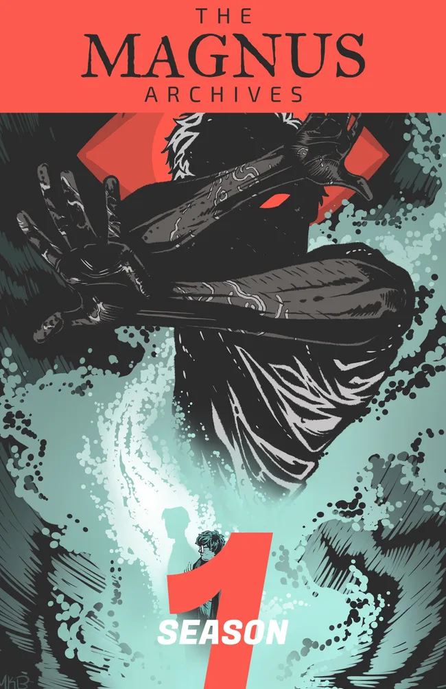 The Magnus Archives: Season 1 (Magnus Archives, #1)
