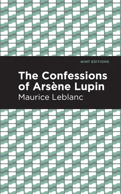 The Confessions of Arsène Lupin