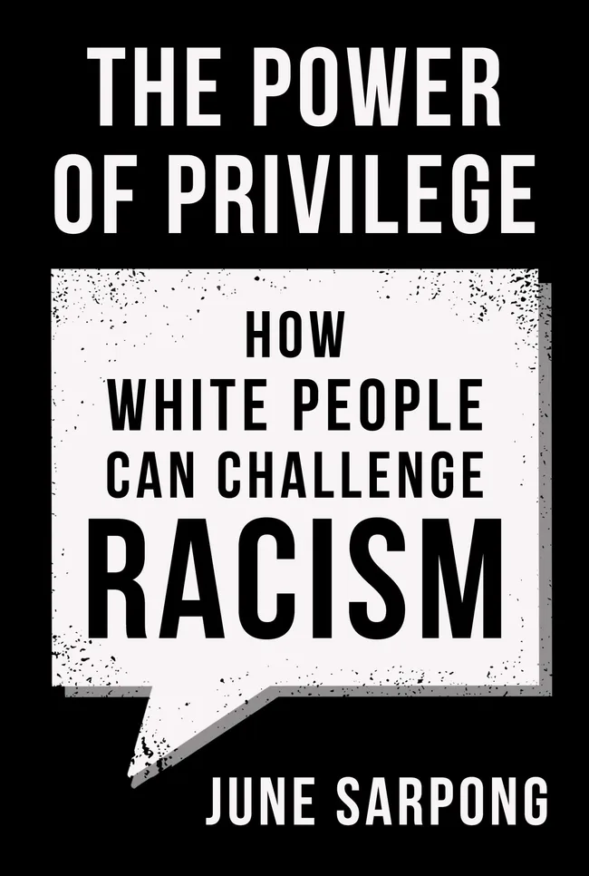 The Power of Privilege: How white people can challenge racism