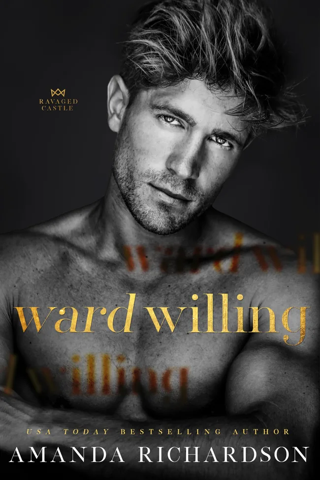 Ward Willing (Ravaged Castle #3)