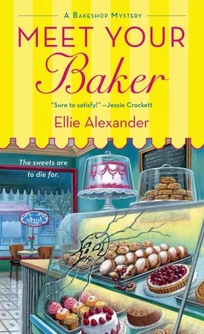 Meet Your Baker (A Bakeshop Mystery, #1)