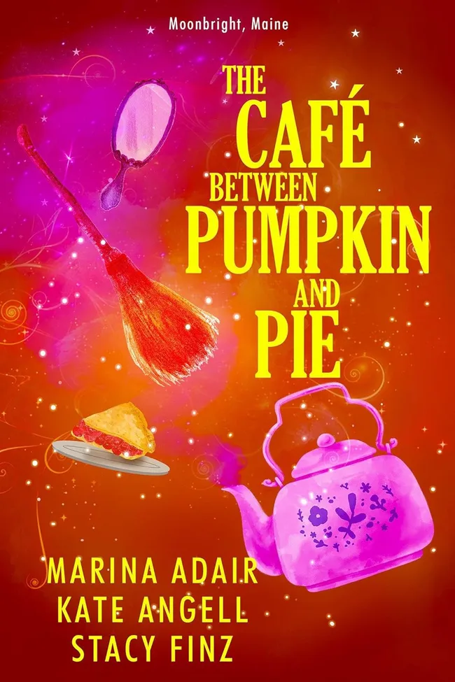 The Café Between Pumpkin and Pie (Moonbright, Maine #3)