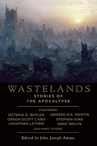 Wastelands: Stories of the Apocalypse (Wastelands #1)