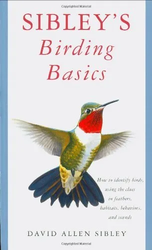 Sibley's Birding Basics (Sibley Guides)