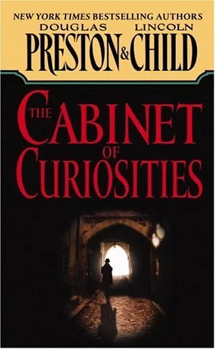 The Cabinet of Curiosities (Pendergast, #3; Nora Kelly, #0B)