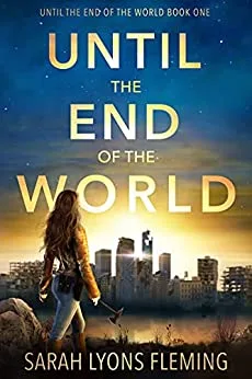 Until the End of the World (Until the End of the World, #1)