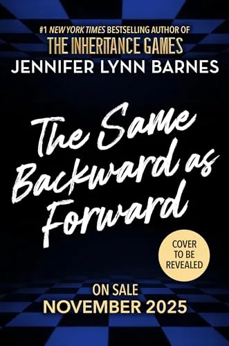 The Same Backward as Forward (The Inheritance Games, #0)