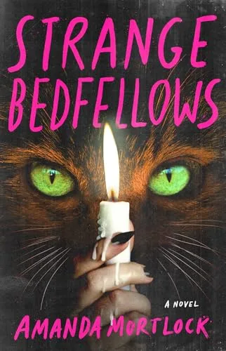 Strange Bedfellows: A Novel